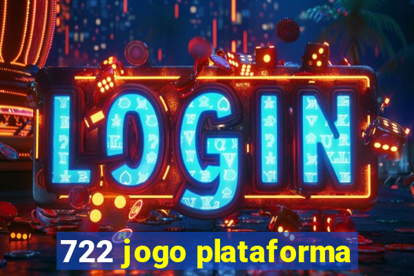 722 jogo plataforma